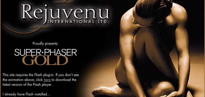 Super Phaser Gold, Rejuvenu Products, Rejuvenu International Ltd., Rejuvenu International, rejuvenu.com, rejuvenews.com, rejuvenu.org, Permanent Hair Removal, Hair Remover, Laser Hair Removal, Hair Removal